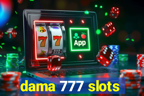 dama 777 slots